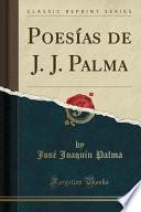 libro Poesías De J. J. Palma (classic Reprint)